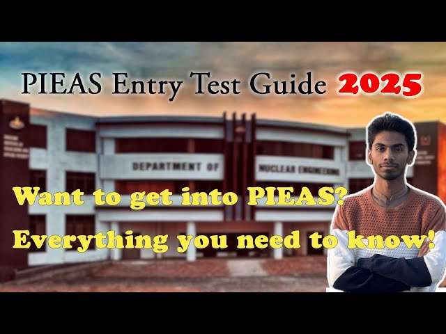 How to Ace PIEAS Test 2025 || Tips & Tricks for PIEAS TEST 1, 2, 3