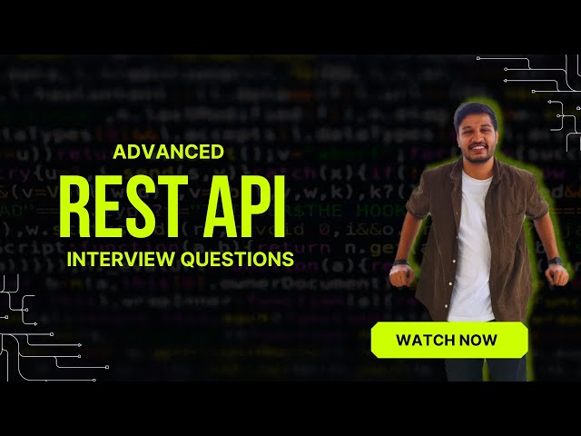 REST API Interview Questions & Answers : (Advanced Level) | Boost Your Job Prospects