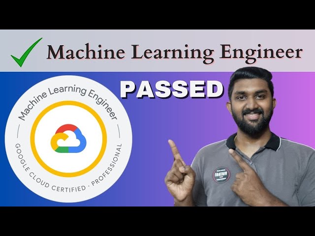 Google Cloud Professional Machine Learning Engineer Exam: Pass on the First Try!