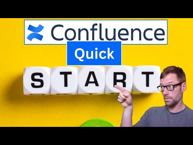 Confluence Quickstart | Learn the Basics in 10 Minutes