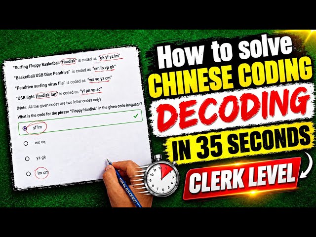 Short Tricks To Solve Clerk-Level Chinese Coding-Decoding in 35 Seconds