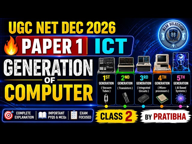 UGC NET DEC 2026 | PAPER 1 ICT | Generation of Computer Explained | Class 2 | By Pratibha