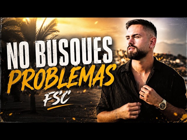 FSC - No Busques Problemas (Vídeo Oficial)