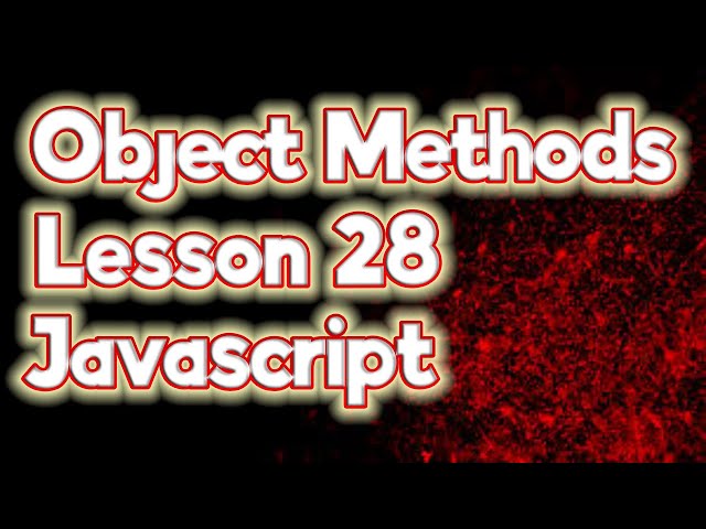 Object Methods | Lesson 28 | JavaScript | MAS-CodeTech