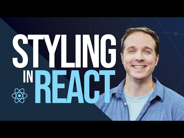 Styling in React JS Tutorial - [React JS Styling for Beginners]