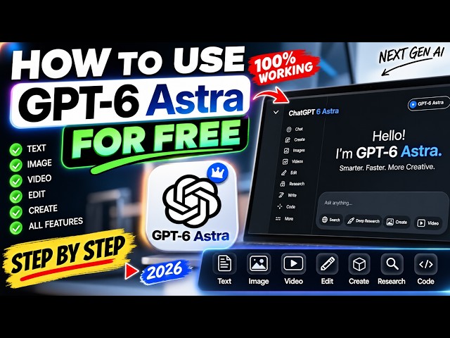 🔥 GPT-6 Astra FREE?! 😱 How to Use GPT-6 Astra for FREE in 2026