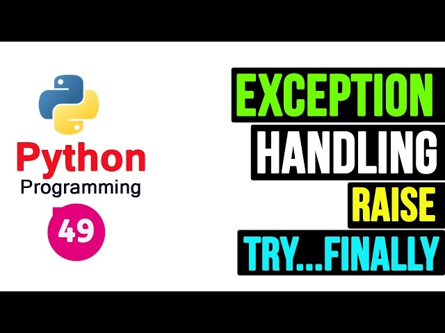 Python Programming Tutorial - Exception Handling part 2
