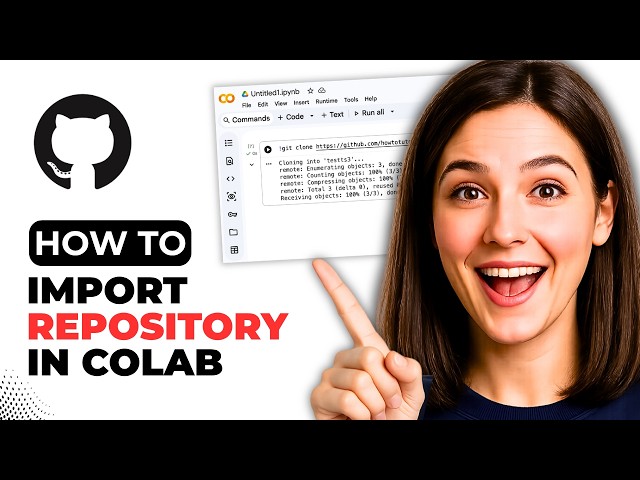 How To Import A Repository In Google Colab From Github