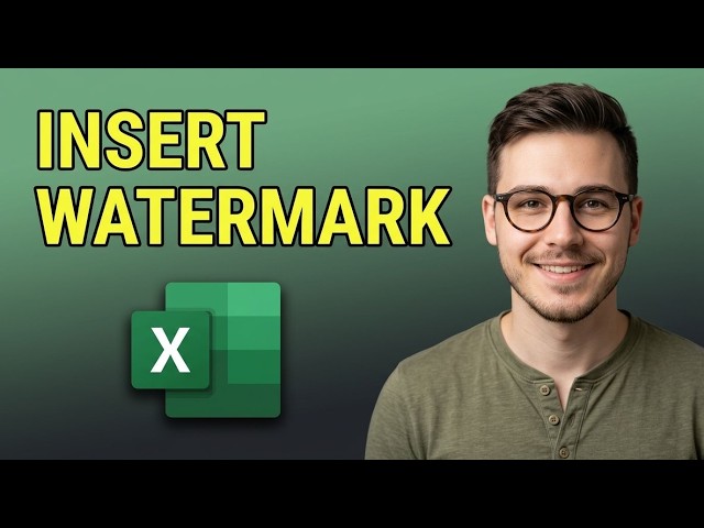 How to Insert Watermark in Microsoft Excel [2026 Tutorial for Beginners]