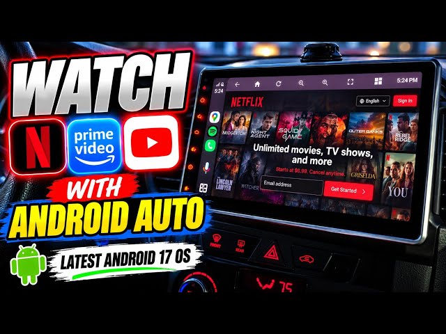 Latest Android 17| How to Watch Netflix, YouTube & Prime Video on Android Auto! 