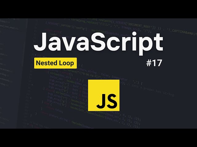 Nested Loop in JavaScript | Javascript Tutorial | #17