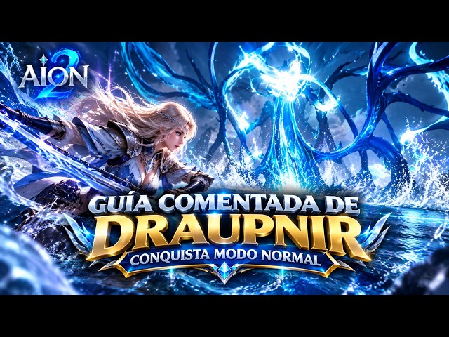 Draupnir General Guide (Conquest) (Normal) / Aion 2 Spanish