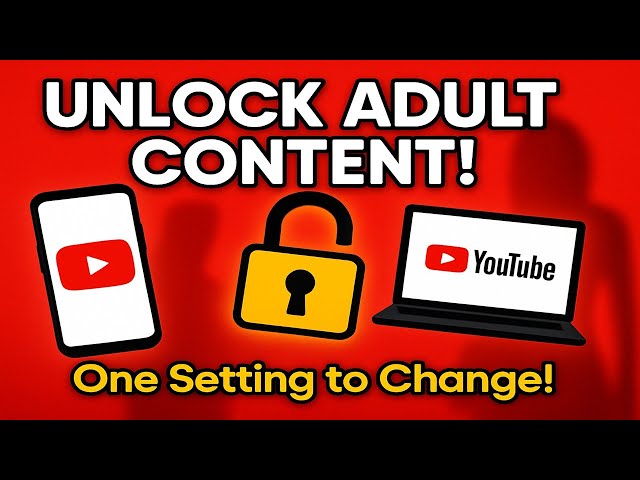 How to Unlock Adult Content on YouTube  Simple Setting Change Revealed!