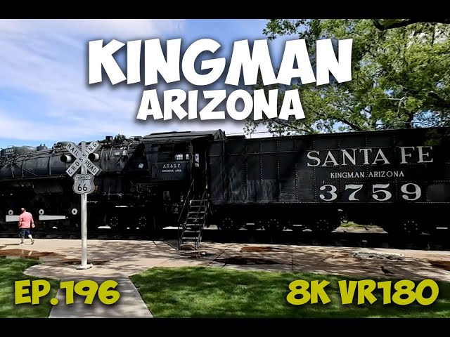 Ep.196 Kingman Arizona – Route 66 Crossroads Shaped Rail and Highway History 8K VR180 3D Travel