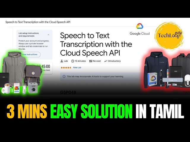 Speech to Text Transcription with Cloud Speech API | Techloop Tamil | Google Arcade 2026