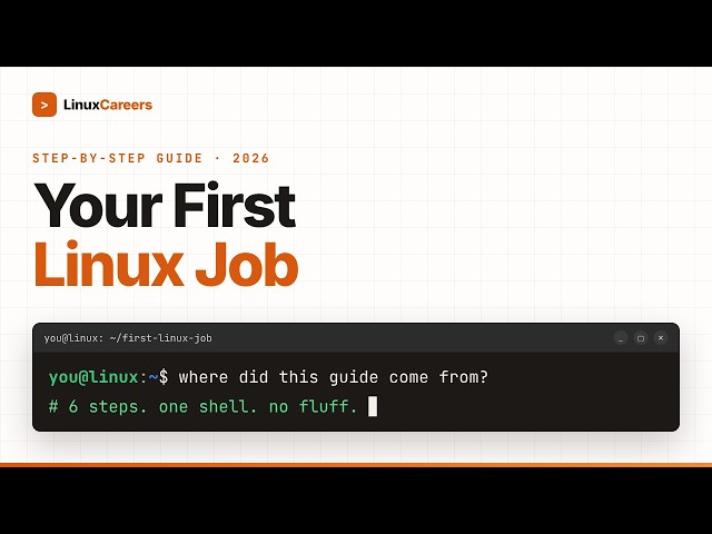 Step By Step Guide To Landing Your First Linux Job In 2026