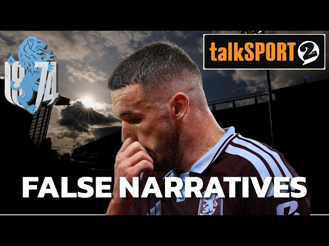 Dan Bardell at talkSPORT: "There's a false perception that Aston Villa are in the doldrums"