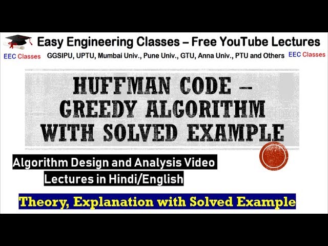 Huffman Code – Greedy algorithm with solved example - Data Compression