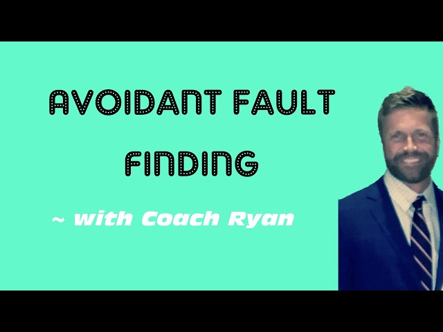 Avoidant fault finding