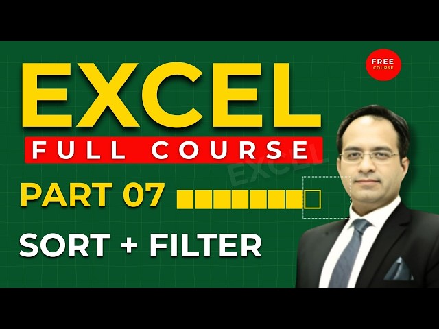 Excel Full Course for Beginners – Part 7 | Sort, Filter & Conditional Formatting (Urdu/Hindi)