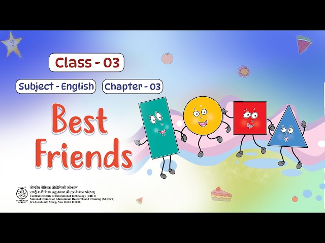 NCERT, Class 03, English | Chapter 3- Best Friends