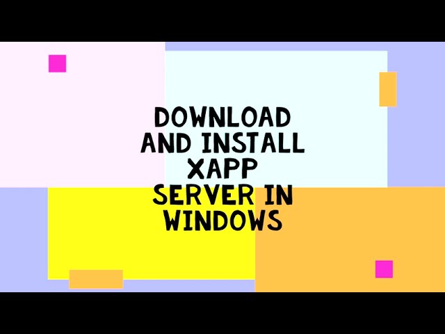 download and installation of  xampp server on windows