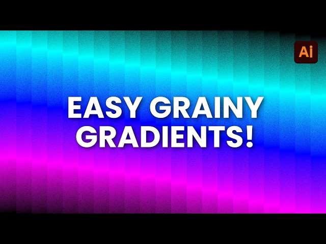 How to Create a Grainy Gradient Background in Adobe Illustrator CC 2026