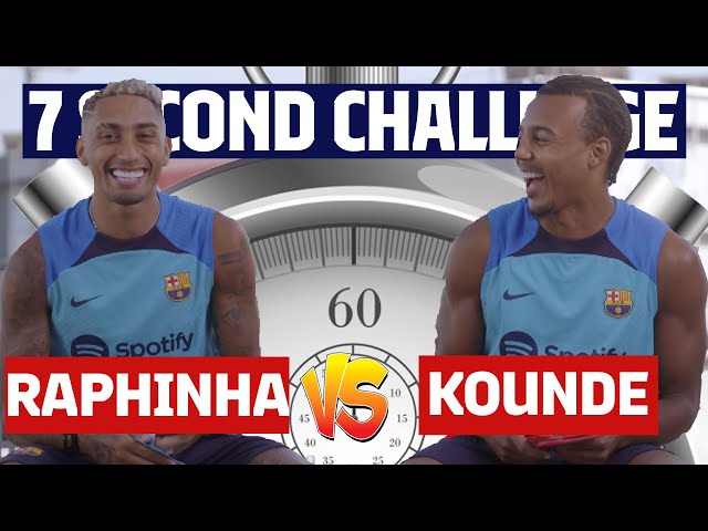 ⏱️ 7 SECOND CHALLENGE | RAPHINHA vs KOUNDE