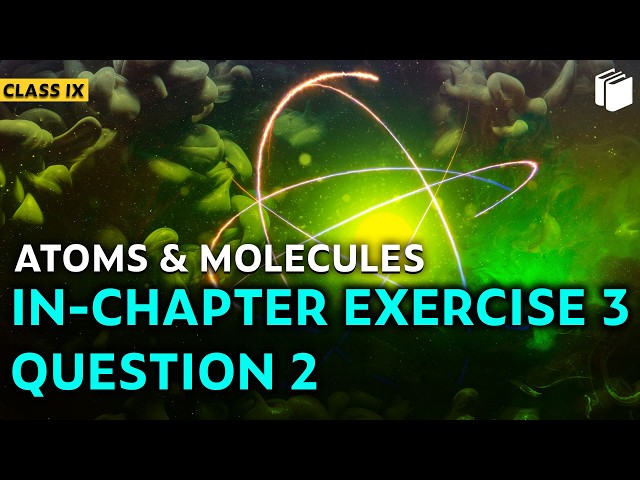 IX SCI CH3 E3 Q2 add