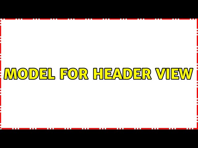 Model for header view