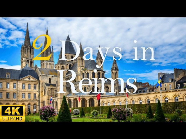 How to Spend 2 Days in REIMS France | Travel Itinerary