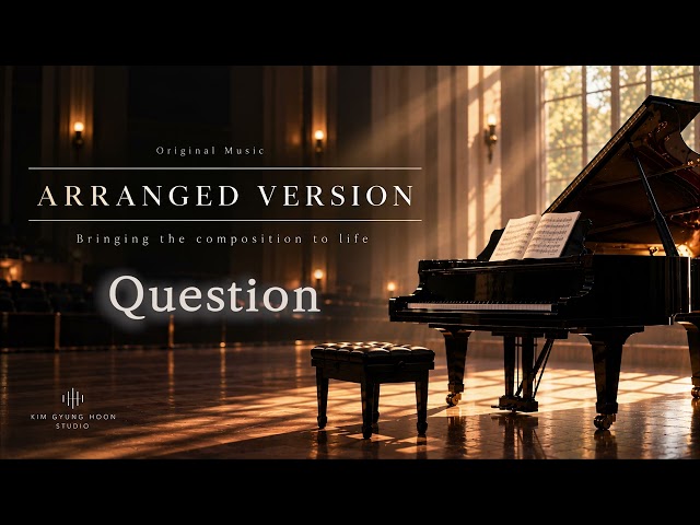 [Original Composition] Question | Arranged Version | 김경훈