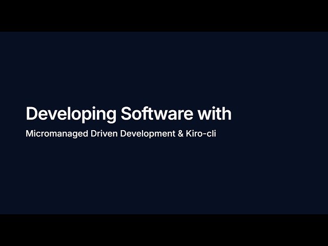 Learn Micromanaged Driven Development with Kiro-cli