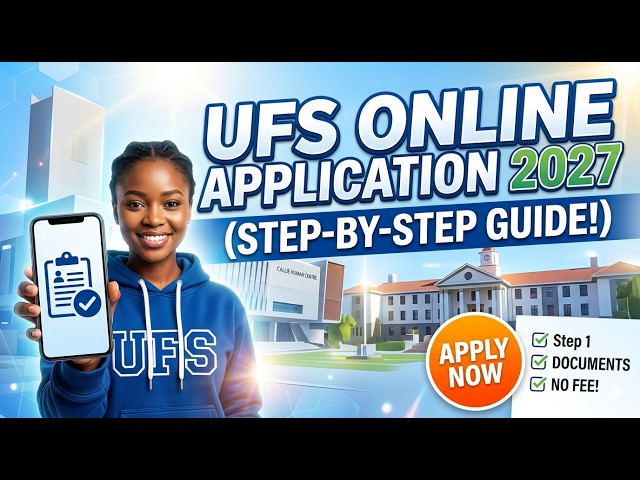 UFS Online Application for 2027 (Step-by-Step Guide)