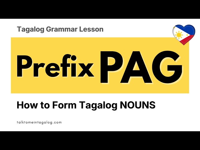 Tagalog Grammar Lesson: Prefix PAG | How to Form Nouns in Tagalog (Filipino Grammar)
