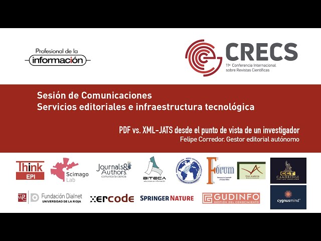 "PDF VS. XML-JATS desde el punto de vista de un investigador" - 11ª CRECS - 2021