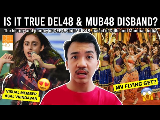 What Happened With DEL48? This is History and Journey of MUB48 & DEL48 🇮🇳 - #48TIME Eps. 2