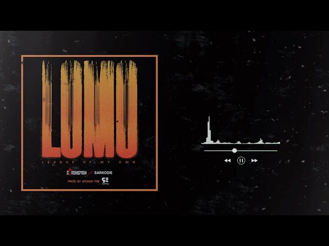Strongman  - League of My Own ft. Sarkodie (Audio Slide)