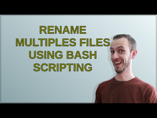 Unix: Rename multiples files using Bash scripting