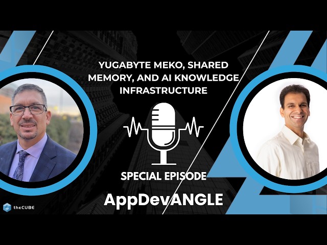Yugabyte Meko, Shared Memory, and AI Knowledge Infrastructure | AppDevANGLE