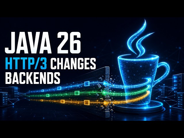 Java 26 Changes the Backend Networking Playbook