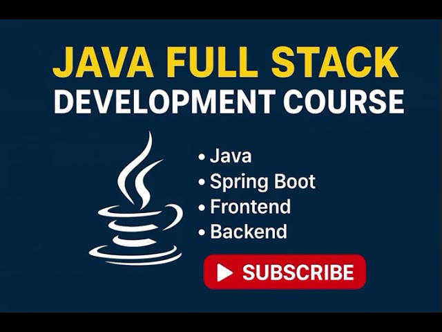 🔥 Java Full Stack Development Course for Beginners | Step-by-Step Practical Tutorial Series