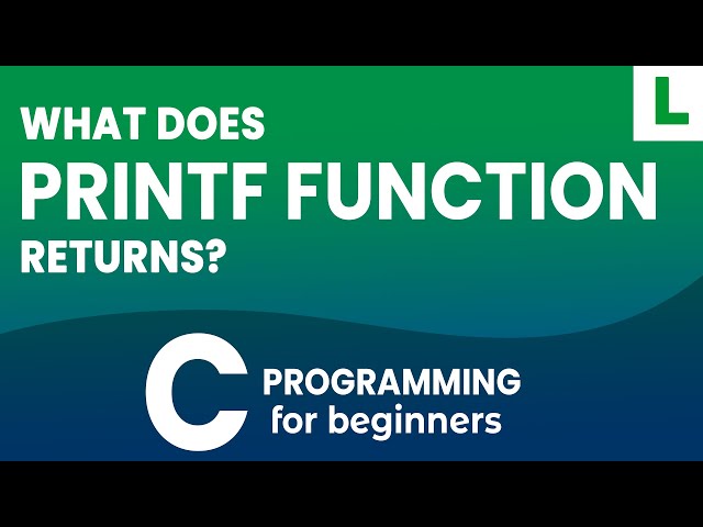 Understanding the Return Value of printf() Function in C Programming Language