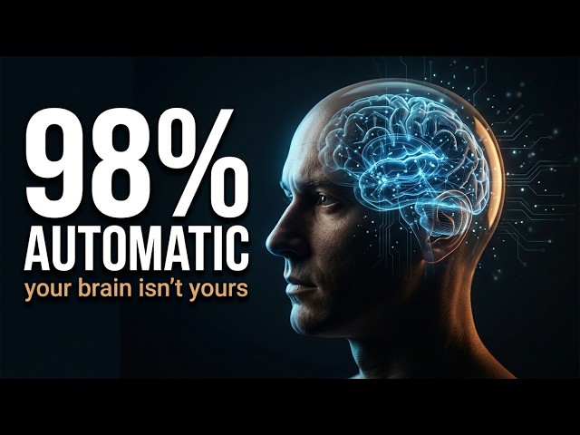 The Neuroscience of Self-Mastery: Why 98% of Your Mind Isn't Even Yours