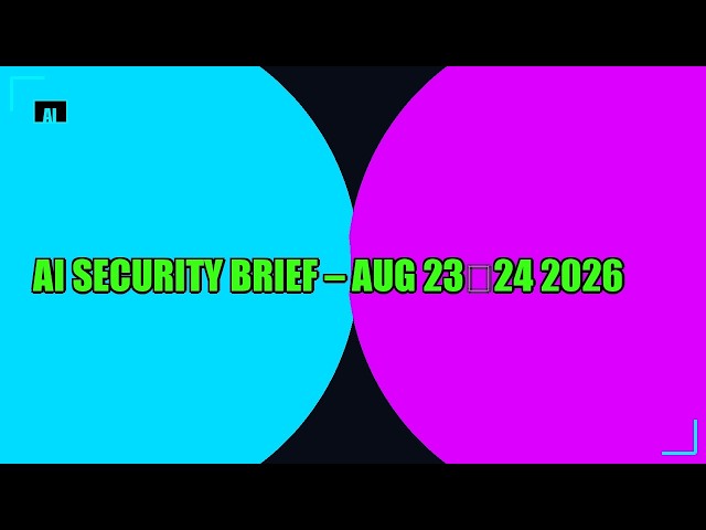 AI Is Now Writing Live Exploits — 48hr AI Security Brief Aug 23-24