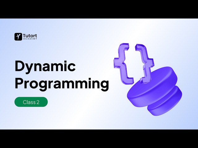 Dynamic Programming (Part 2) | DP Concepts & Problems | DSA for Beginners