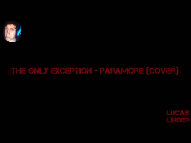 The only exception -  Paramore (cover)