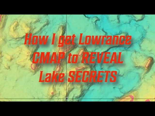 How I get Lowrance CMAP to REVEAL Lake SECRETS