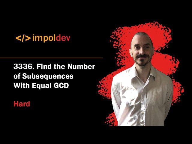 Find the Number of Subsequences With Equal GCD | LeetCode 3336 - Python