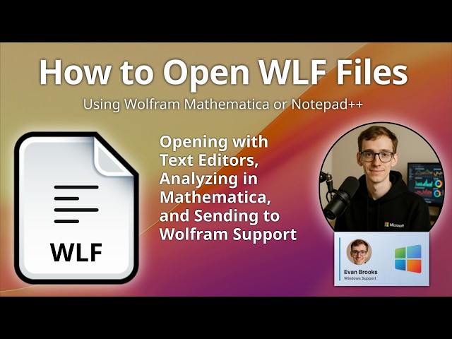 How to Open WLF Files (Mathematica Log)